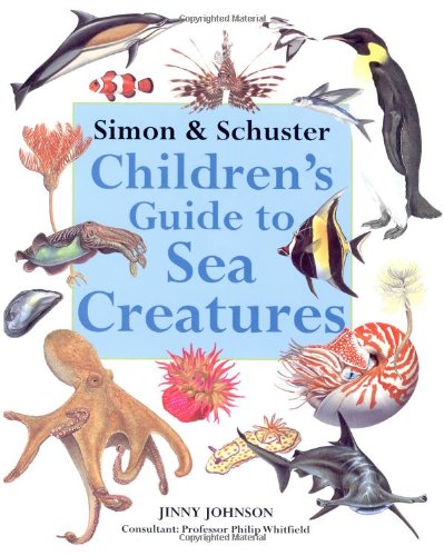Beispielbild fr Simon & Schuster Children's Guide to Sea Creatures zum Verkauf von ZBK Books