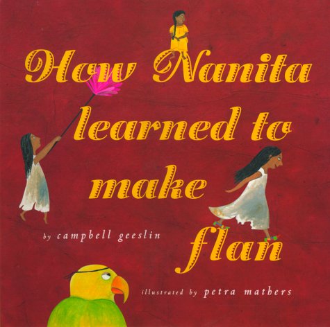 Beispielbild fr How Nanita Learned to Make Flan zum Verkauf von Better World Books