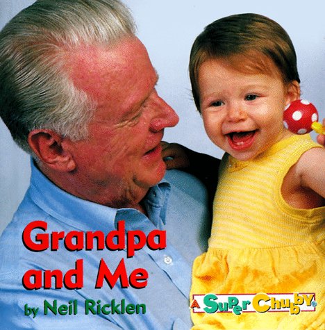9780689815492: Grandpa And Me (Super Chubbies)