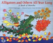 Imagen de archivo de Alligators and Others All Year Long : A Book of Months a la venta por Better World Books