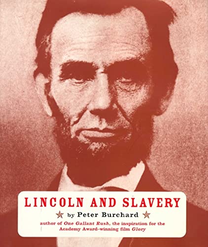 Lincoln and Slavery (9780689815706) by Burchard, Peter