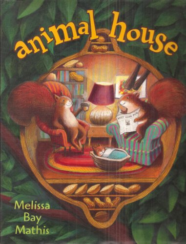 Animal House (9780689815942) by Mathis, Melissa Bay