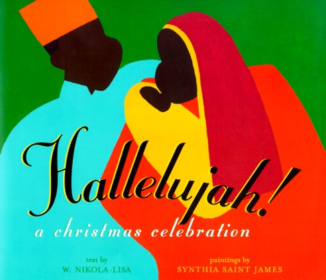 Hallelujah: A Christmas Celebration (9780689816734) by Nikola-lisa, W.