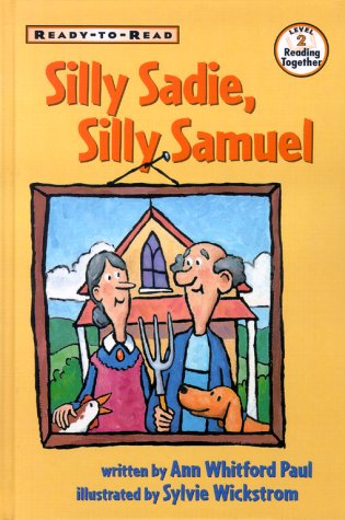 Imagen de archivo de Silly Sadie, Silly Samuel (Ready-To-Read: Level 2) a la venta por SecondSale