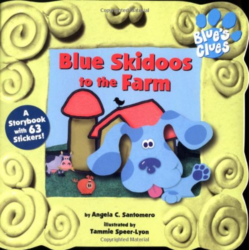 Beispielbild fr Blue Skidoos To The Farm (Blue's Clues) zum Verkauf von SecondSale