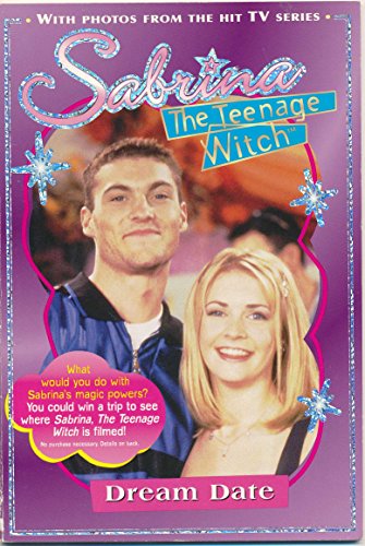 9780689817441: SABRINA The Teenage Witch: DREAM DATE