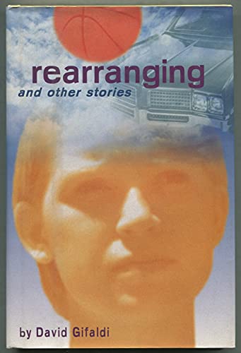 Stock image for Rearranging: David Gifaldi (Hardcover, 1998) for sale by The Yard Sale Store
