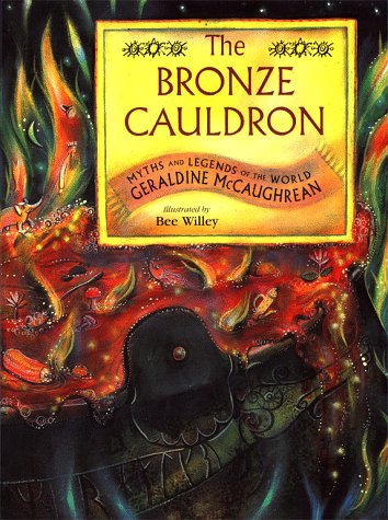 Stock image for The Bronze Cauldron : Myths and Legends of the World for sale by Better World Books: West