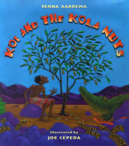 Stock image for Koi and the Kola Nuts: A Tale from Liberia for sale by Red's Corner LLC