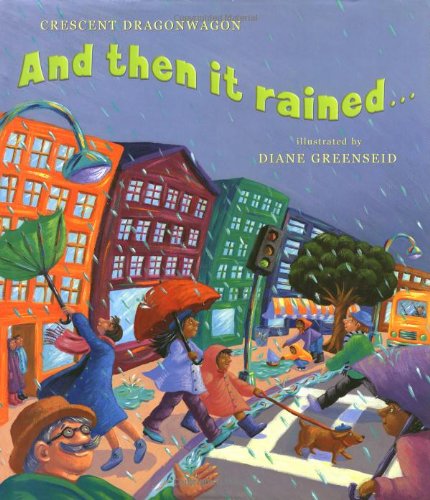 Stock image for And Then It Rained. : . and Then the Sun Came Out. for sale by Better World Books: West