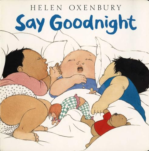 9780689819872: Say Goodnight (Oxenbury Board Books)