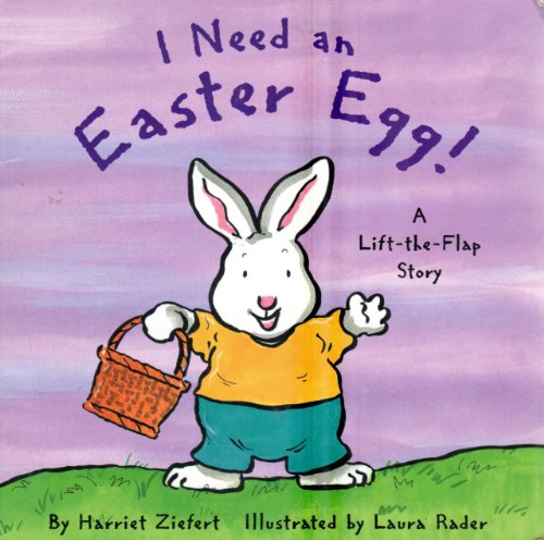 9780689819940: I Need an Easter Egg: Holiday Life-the-flap