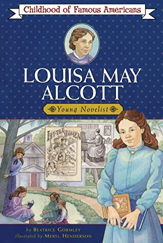 Beispielbild fr Louisa May Alcott (Childhood of Famous Americans) zum Verkauf von Goodwill of Colorado