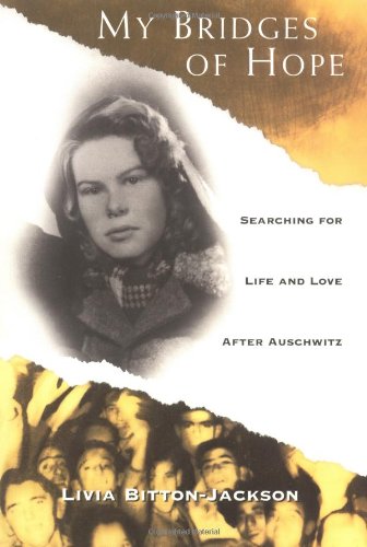 Beispielbild fr My Bridges of Hope: Searching for Life and Love After Auschwitz zum Verkauf von Wonder Book