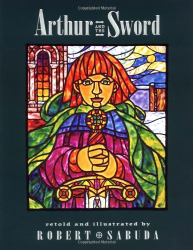 Stock image for Arthur and the Sword for sale by Better World Books: West