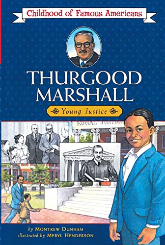 Thurgood Marshall (Childhood of Famous Americans) (9780689820427) by Dunham, Montrew