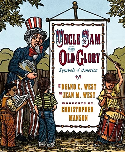 Imagen de archivo de Uncle Sam & Old Glory : Symbols of America a la venta por SecondSale