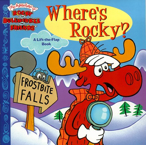 Stock image for Where's Rocky? (Rocky & Bullwinkle) for sale by HPB-Ruby