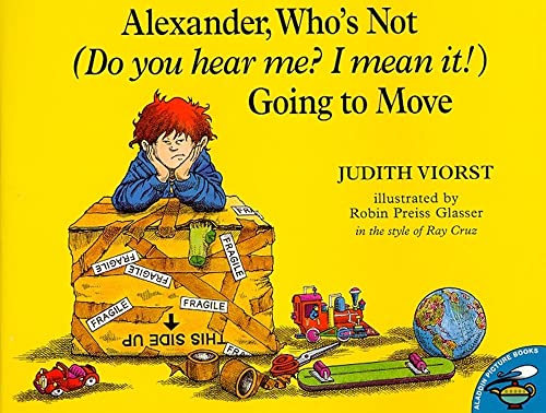 Beispielbild fr Alexander, Who's Not (Do You Hear Me? I Mean It!) Going to Move zum Verkauf von Wonder Book