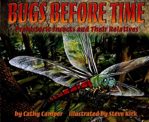 Stock image for Bugs Before Time: Prehistoric Insects and Their Relatives for sale by SecondSale