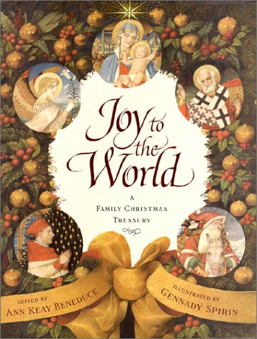 Imagen de archivo de Joy to the World: A Family Christmas Treasury a la venta por Jenson Books Inc