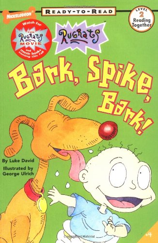 Beispielbild fr Bark, Spike, Bark! (Ready to Read: Rugrats Ser.) zum Verkauf von Lighthouse Books and Gifts