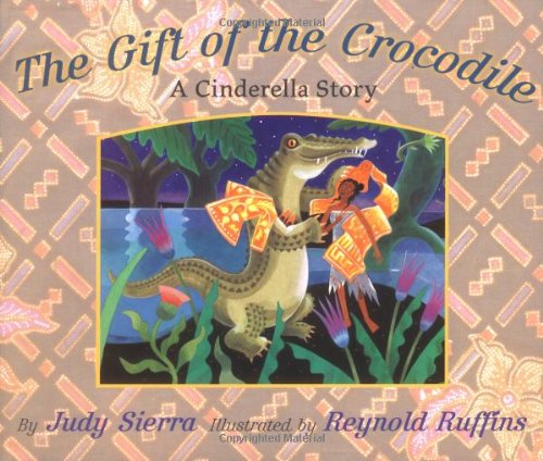 Beispielbild fr The Gift of the Crocodile: A Cinderella Story zum Verkauf von AwesomeBooks