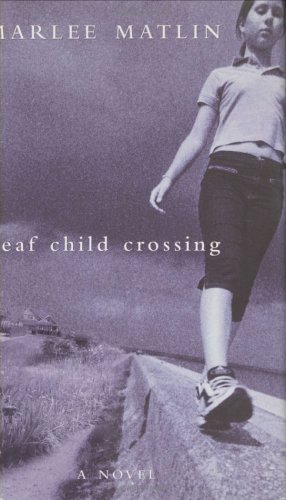 9780689822087: Deaf Child Crossing