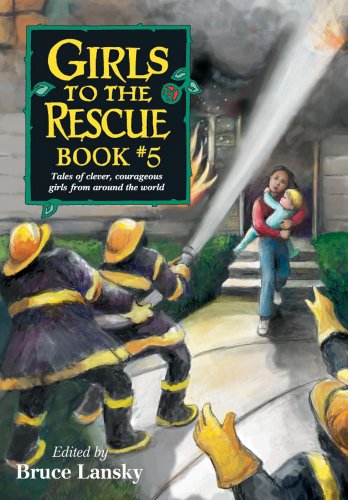 Stock image for Girls to the Rescue Book 5 : Tales of Clever Courageous Girls from Around the World for sale by Wonder Book