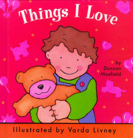 Stock image for Things I Love (Chubby Board Books) for sale by Wonder Book