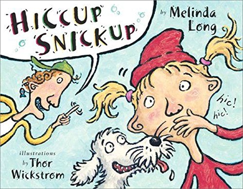 Hiccup Snickup (9780689822452) by Long, Melinda