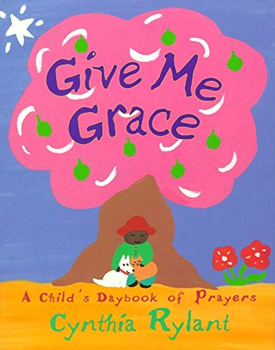 Beispielbild fr Give Me Grace: A Child's Daybook of Prayers zum Verkauf von SecondSale