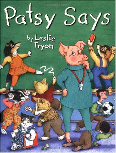 Patsy Says (9780689822971) by Tryon, Leslie