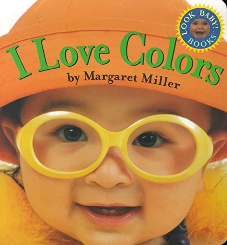 Beispielbild fr I Love Colors (Look Baby! Books) zum Verkauf von Wonder Book