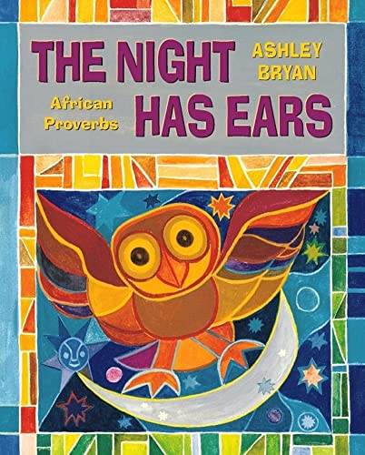 9780689824272: The Night Has Ears: African Proverbs