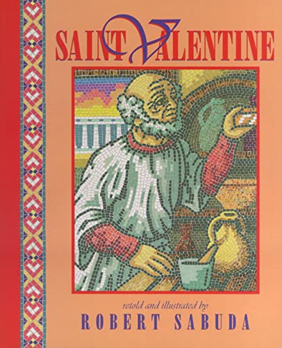 Saint Valentine (9780689824296) by Sabuda, Robert