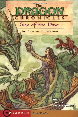 Beispielbild fr Sign of the Dove (The Dragon Chronicles, Book 3) zum Verkauf von Wonder Book