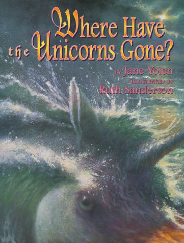 Stock image for Where Have The Unicorns Gone for sale by Once Upon A Time Books