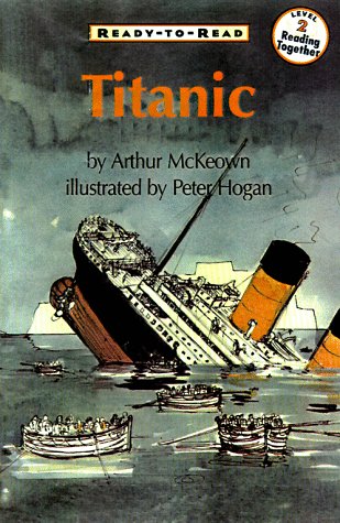 Stock image for Titanic Ready To Read (Ready to Read, Level 2) for sale by SecondSale