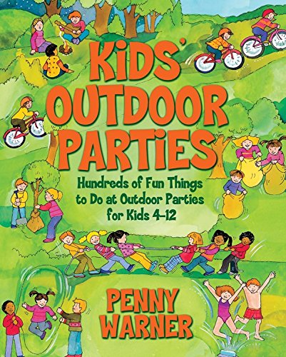 Beispielbild fr Kids Outdoor Parties (Children's Party Planning Books) zum Verkauf von Wonder Book