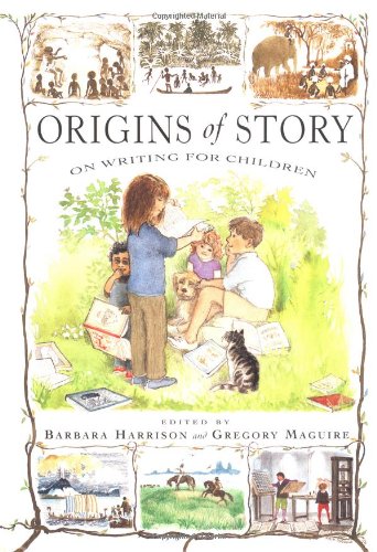 Beispielbild fr ORIGINS OF STORY: On Writing for Children zum Verkauf von SecondSale