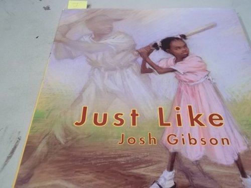 Beispielbild fr Just Like Josh Gibson zum Verkauf von Better World Books