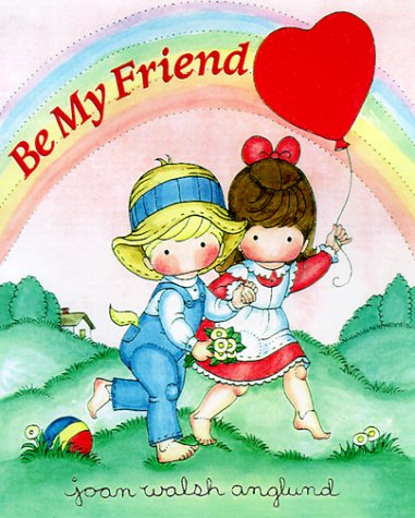 Be My Friend: Book and Locket (9780689826382) by Anglund, Joan Walsh