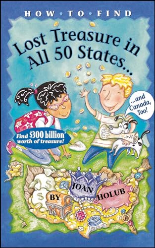 Beispielbild fr How to Find Lost Treasure: In All Fifty States and Canada, Too! zum Verkauf von Wonder Book