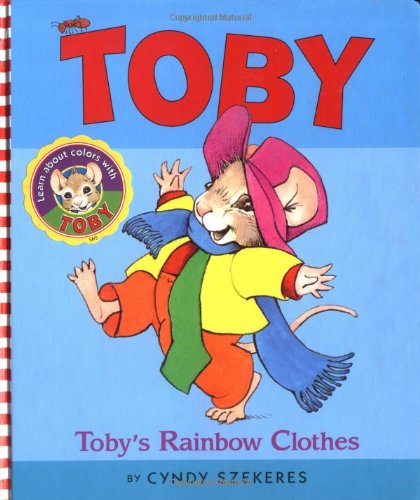 Beispielbild fr Toby's Rainbow Clothes (Toby) zum Verkauf von Wonder Book