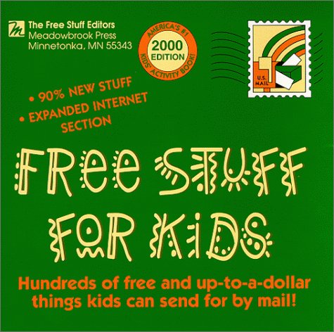 Stock image for Free Stuff for Kids: 2000 Edition (Free Stuff for Kids, 2000) for sale by Wonder Book