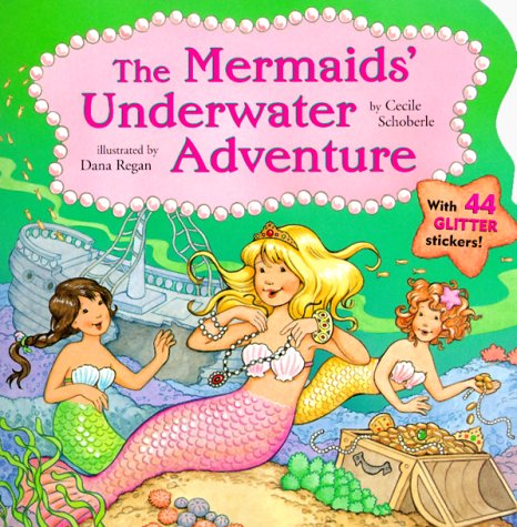 9780689827020: The Mermaids' Underwater Adventure: With 44 Glitter Stickers