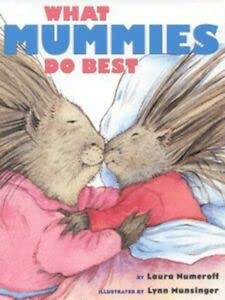 What Daddies Do Best/What Mummies Do Best (9780689827242) by Laura Joffe Numeroff