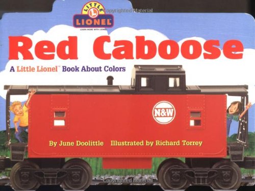 9780689828355: Red Caboose: A Little Lionel Book About Colors (Lionel Trains)
