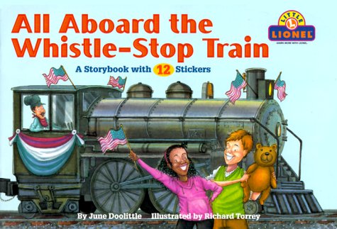 9780689828379: All Aboard the Whistle-Stop Train: A Storybook With 12 Stickerstrain